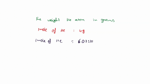 the-weight-of-helium-atom-in-gram-is-1-2-2-4-3-6610-27-4-1610-28-59917