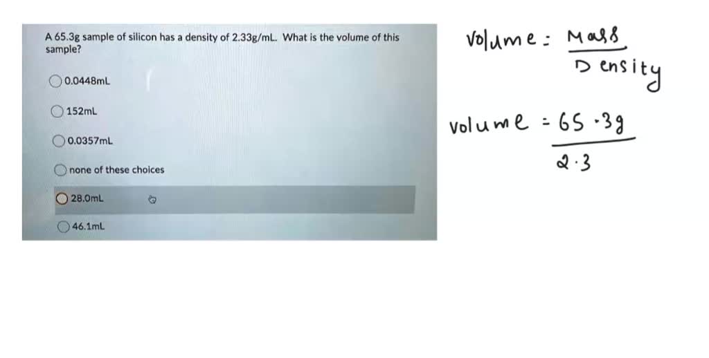 solved-a-65-3g-sample-of-silicon-has-a-density-of-2-33g-ml-what-is