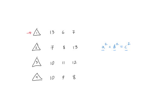 the-three-side-lengths-of-four-triangles-are-given-which-triangle-is-a-right-triangle-triangle-1-1367-triangle-2-7813-triangle-3-10-11-12-triangle-4-1098-28011