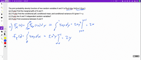 the-joint-probability-density-function-of-two-random-variables-x-and-y-is-fxy4xy-for0x10y1-a-5-pts-find-the-marginal-pdfs-of-x-and-y-b-15-pts-find-the-conditional-pdf-conditional-mean-and-co-39118