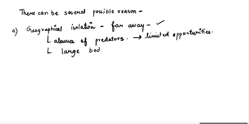 SOLVED 2. Suggest two possible reasons why there where no predators on the island? 3. Why were