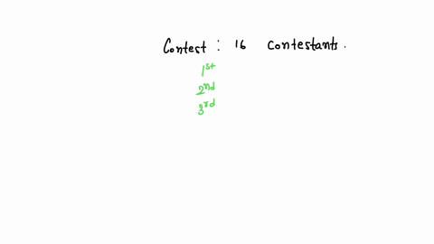 in-how-many-ways-can-first-second-and-third-prizes-be-awarded-in-a-contest-with-16-contestants-explain-briefly-how-you-solved-the-question-above-71739