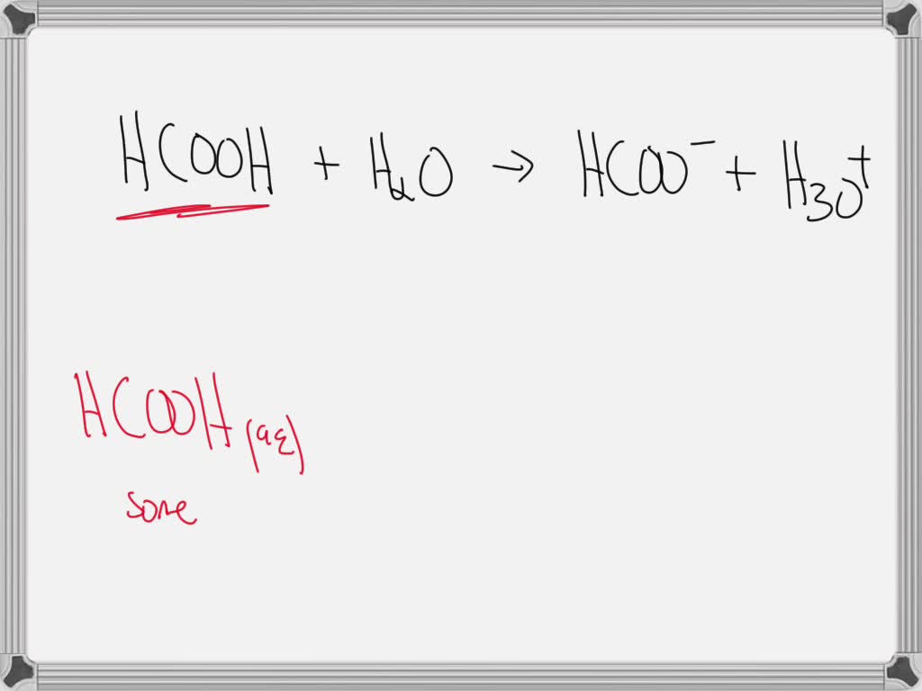 SOLVED: What solute particles are present in an aqueous solution of HCOOH