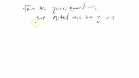 assume-that-y-is-directly-proportional-to-x-use-the-given-x-value-and-y-value-to-find-linear-model-that-relates-and-9y-27-part-ot-2-since-is-directly-proportional-to-x-kx-substltute-the-glve-65397