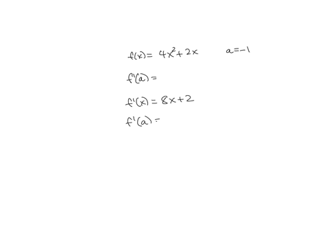 a-for-the-function-and-point-below-find-f-a-b-determine-an-equation-of-the-line-tangent-to-the-graph-of-f-at-afa-for-the-given-value-of-a-fx-4x2-2xa-_-1-a-f-a-b-y-09315