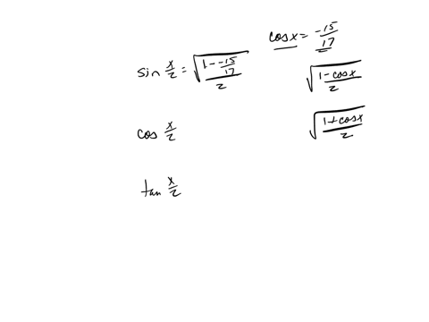 find-sin-x-2-cos-x-2-and-tan-x-2-from-the-given-information-cosx-15-17-180-x-270-09038