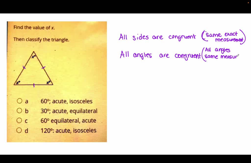 SOLVED: Classify the triangle by its sides. Then find the value of x ...