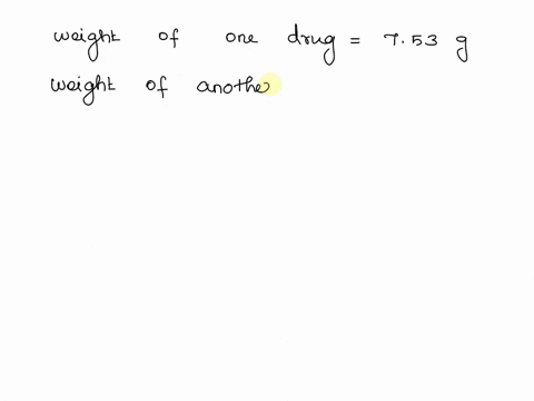the-pharmacist-mixed-753-grams-of-one-drug-with-3618-grams-of-another-drug-what-was-the-weight-of-the-mixture-91284