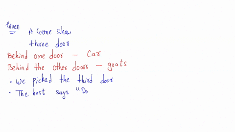 monty-hall-problem-suppose-youre-on-a-game-show-and-youre-given-the-choice-of-three-doors-behind-one-door-is-a-car-behind-the-others-goats-you-pick-a-door-say-no-1-and-the-host-who-knows-wha-54896