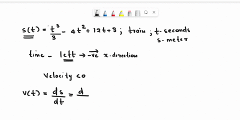 a-train-travels-along-a-set-of-tracks-according-to-the-function-st-t33-4t212t3-where-t-is-measured-in-seconds-and-s-is-measured-in-meters-on-what-intervals-is-the-train-moving-to-the-left-05904