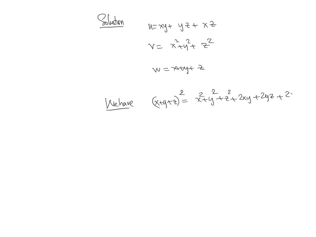 1 If U Xy Yz Zx V X 2 Y 2 Z 2 And W X Y Z Determine The Whether There Is A