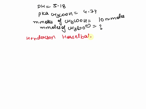 you-need-to-produce-a-buffer-solution-that-has-a-ph-of-518-you-already-have-a-solution-that-contains-10-mmol-of-acetic-acid-how-many-millimoles-of-acetate-will-you-need-to-add-to-this-soluti-71735