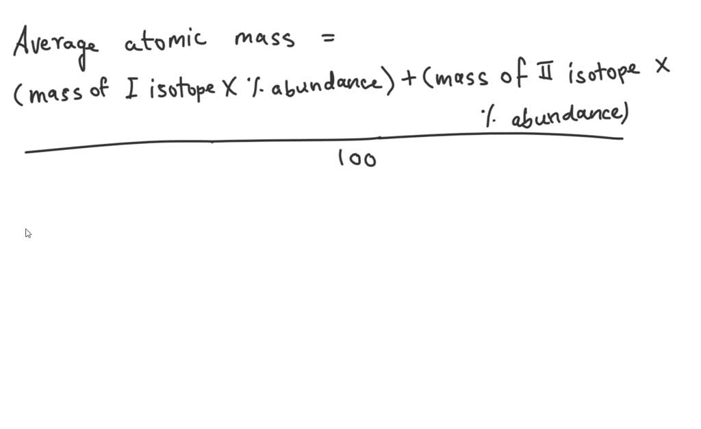 SOLVED: An unknown element is a mixture of isotopes Â¹â µÂ¹X and Â¹â ...