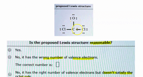decide-whether-these-proposed-lewis-structures-are-reasonable_-proposed-lewis-structure-is-the-proposed-lewis-structure-reasonable-yes_-no-has-the-wrong-number-of-valence-electrons_-the-corr-00455