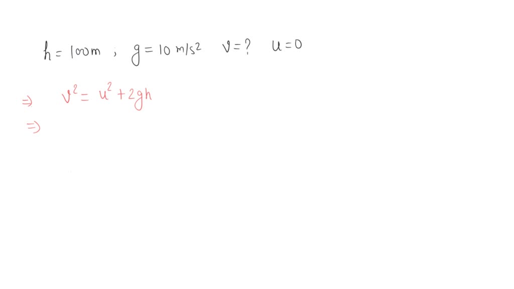 a stone dropped from a height of 100m high building.find its final ...