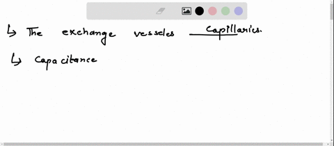 8-the-exchange-vessels-are-the-a-veins-b-venules-c-capillaries-d-arterioles-e-arteries-11-capacitance-in-blood-vessels-a-is-equal-to-change-in-volume-divided-by-change-in-pressure-b-is-equal-84452