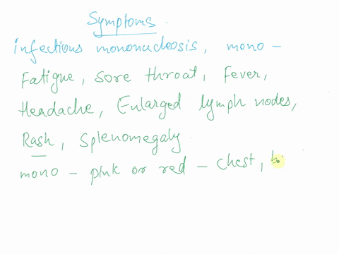 an-18-year-old-college-freshman-reports-to-the-campus-health-clinic-he-states-that-he-has-felt-very-fatigued-and-generally-ill-for-about-a-week-and-developed-sore-throat-fever-and-headache-t-85259