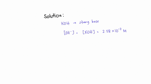 determine-the-ph-in-a-258-x-10-3-m-koh-solution-at-25c-259-114-700-467-933-259-26055