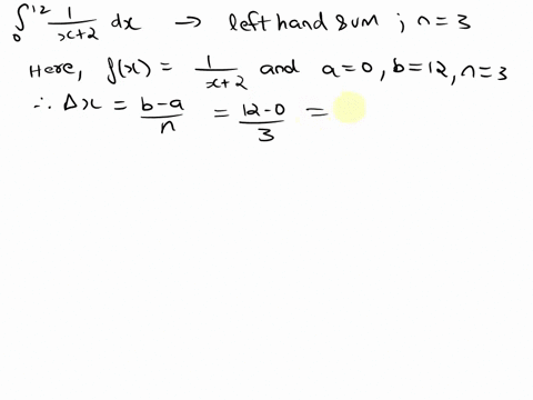 estimate-dx-using-left-hand-sum-with-n-3-1-2-round-your-answer-to-three-decimal-places-left-hand-sum-93485