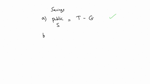 which-of-the-following-is-false-about-private-savings-and-government-savings