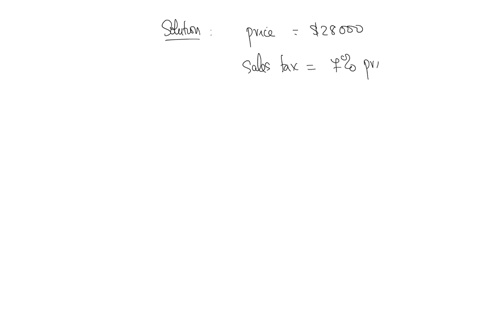 the-price-of-a-new-car-is-28000-the-sales-tax-on-the-new-car-is-7-what-will-be-the-amount-in-dollars-of-the-sales-tax-on-the-car-2