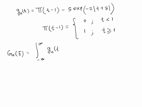 31-1-a-use-direct-integration-to-find-the-fourier-transform-gf-of-signal-gat11t-1-5exp-2t3-05297