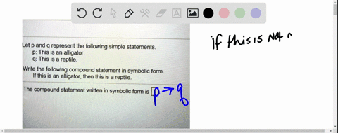 let-p-and-q-represent-the-following-simple-statements-p-this-is-an-alligator-q-this-is-a-reptile-write-the-following-compound-statement-in-symbolic-form-if-this-is-an-alligator-then-this-is-63043