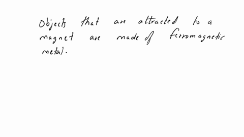 inspect-the-objects-that-were-attracted-by-the-magnetwhat-are-they-made-of-00554