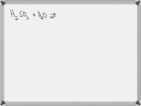 for-sulfurous-acid-h2c3h2o4-a-diprotic-acid-write-the-equilibrium-dissociation-reactions-and-the-corresponding-expressions-for-the-equilibrium-constants-ka1-and-ka2-12444