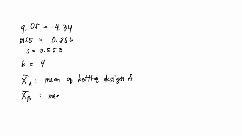 a-consumer-preference-study-involving-three-different-bottle-designs-a-b-and-c-for-the-jumbo-size-of-a-new-liquid-laundry-detergent-was-carried-out-using-a-randomized-block-experimental-desi-23105