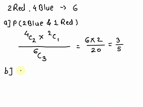 an-urn-contains-2-red-balls-and-blue-balls_-a-if-3-balls-are-selected-all-at-once_-what-is-he-probability-that-2-are-blue-and-is-red-p-if-3-balls-are-selected-by-pulling-out-ball-noting-its-70605