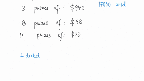 a-raffle-is-being-held-at-a-benefit-concert-the-prizes-are-awarded-as-follows-1-grand-prize-of-900000-3-prizes-of-90000-8-prize-of-6700-and-10-prizes-of-2000-suppose-13500-raffle-tickets-are-69878