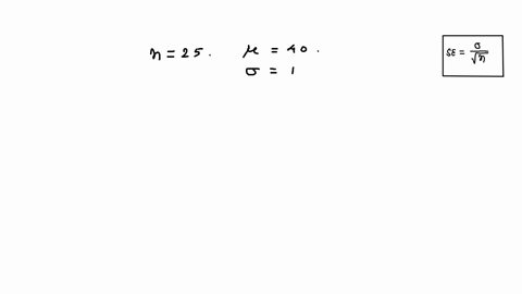 a-sample-of-n25-scores-has-a-mean-of-m40-and-a-standard-deviation-of-s10-what-is-the-estimated-standard-error-for-the-sample-meanneed-help-solving-this-problem-please-24776