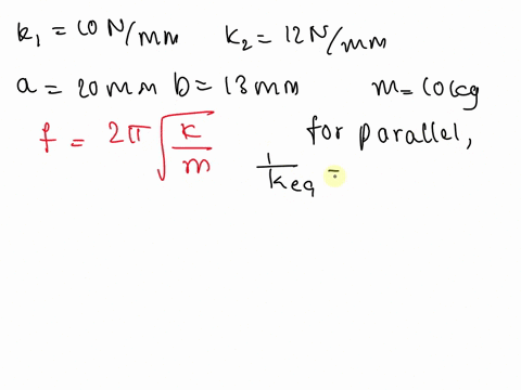a-refer-figure-q1adetermine-the-natural-frequency-of-the-vibrating-system-when-the-mass-m-10-kg-is-fixed-to-a-point-on-a-bar-joining-free-ends-of-two-springsgiventhe-coefficient-of-spring-ar-93847