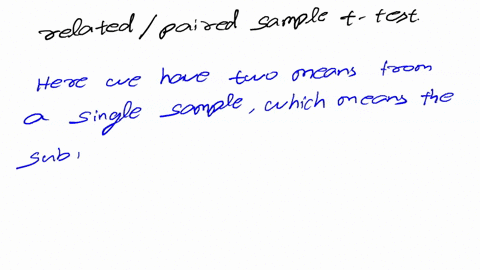 when-you-have-two-means-from-the-single-sample-it-is-best-to-conduct-______-independent-samples-t-test-one-sample-t-test-anova-relatedpaired-samples-t-test-73406
