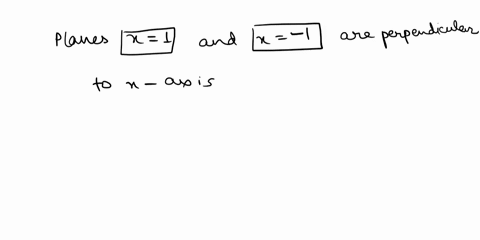 the-solid-lies-between-planes-perpendicular-to-the-x-axis-at-x-1-and-x1-the-cross-sections-perpend-4-45374