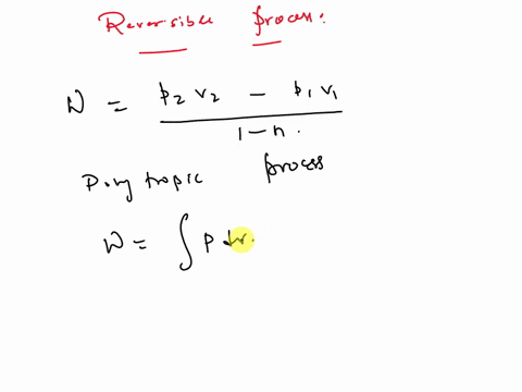 is-the-expression-for-work-of-a-polytropic-process-1-n-restricted-to-processes-of-an-ideal-gas-explain-is-the-process-reversible-why-04399