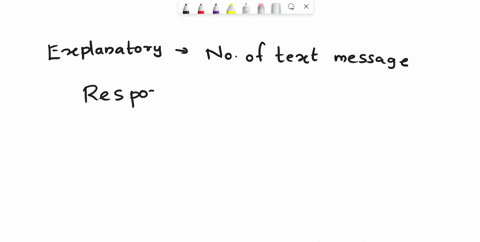 suppose-you-were-to-collect-data-for-each-pair-of-variables-you-want-to-make-a-scatterplot-which-variable-would-you-use-as-the-explanatory-variable-and-which-as-the-response-variable-why-wha-60985