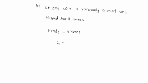 when-coin-is-flipped-it-lands-o-heads-with-probability-3-when-coin-2-is-flipped-it-lands-o-heads-with-probability-a-if-coin-is-flipped-9-times-find-the-probability-that-it-lands-on-heads-at-77195