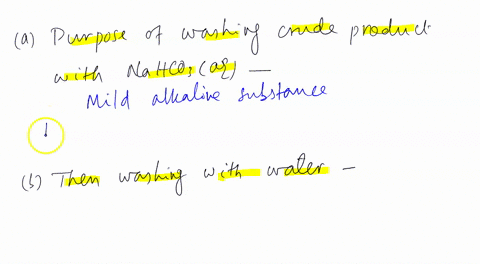 in-the-workup-of-the-oduct-aqueous-sodium-bicarbonate-was-used-to-wash-the-crude-product-what-purpose-of-thls-washing-61-after-this-treatment-the-product-washed-with-water-what-is-the-purpos-06549
