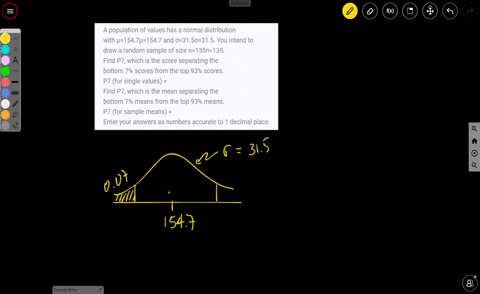 a-population-of-values-has-a-normal-distribution-with-15471547-and-315315-you-intend-to-draw-a-random-sample-of-size-n135n135-find-p7-which-is-the-score-separating-the-bottom-7-scores-from-t-64301