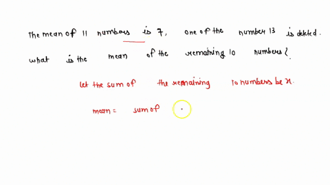 the-mean-of-11-numbers-is-7-one-of-the-number-13-is-deleted-what-is-the-mean-of-the-remaining-10-numbers-90646475-72517