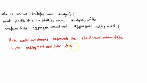 given-that-the-phillips-curve-is-derived-from-the-aggregate-demand-and-aggregate-supply-model-why-do-49889