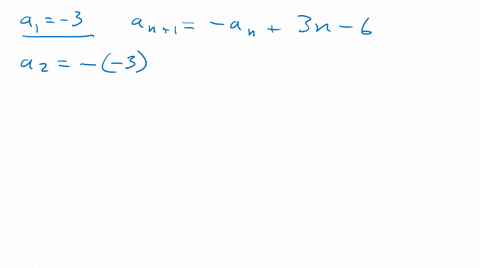 find-the-first-five-terms-of-the-sequence-defined-recursively-below-a1-3-a-sub-n-a-sub-n-3n-6-30607