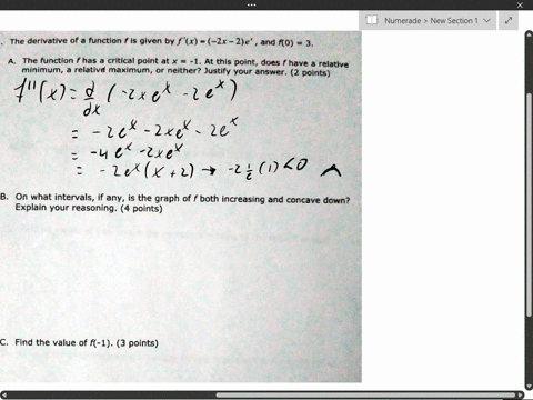 the-derivative-of-a-function-f-is-given-by-fx-zx-2e-and-f0-3-the-function-f-has-a-critical-polnt-at-1-at-this-point-does-f-have-a-relative-minimum-a-relative-maximum-or-neither-justify-your-80822