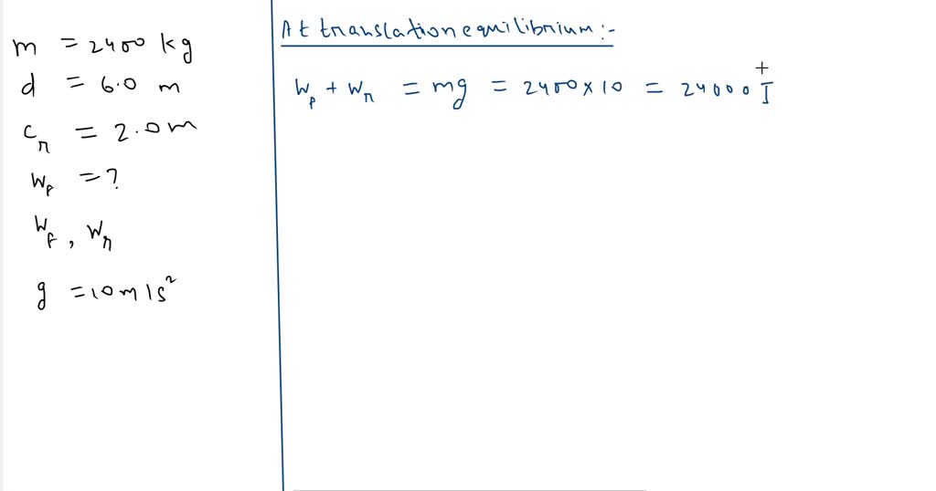 SOLVED A car has a distance between axles of 6.2 m and a center of
