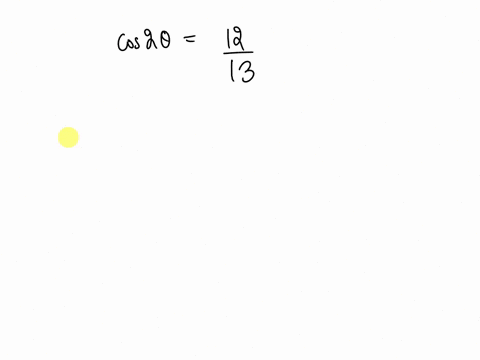 given-that-cos2-theta-1213-and-0-degrees-theta-90-degrees-find-the-exact-value-of-sin-theta-81487