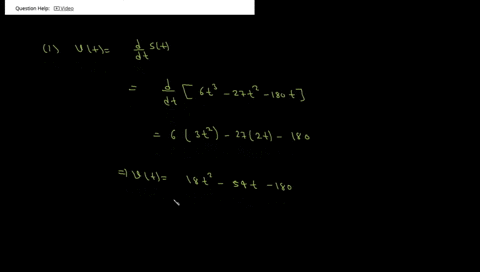 let-st-6t3-27t2-180t-be-the-equation-of-motion-for-particle-find-function-for-the-velocity-vt-where-does-the-velocity-equal-zero-hint-factor-out-the-gce-and-t-find-function-for-the-accelerat-75185