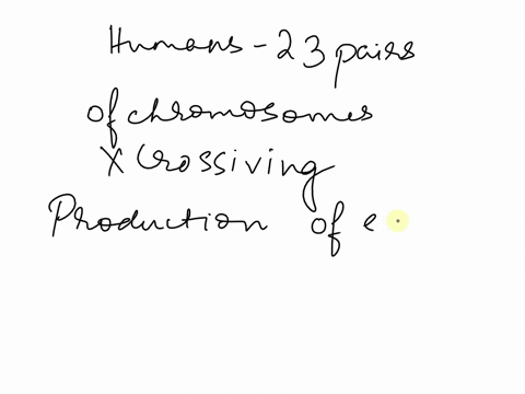 humans-have-23-homologous-pairs-of-chromosomes-ignoring-the-effects-of-crossing-over-what-is-the-probability-of-a-woman-producing-an-egg-that-would-contain-only-chromosomes-she-inherited-fro-25446