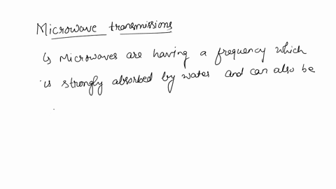 microwave-transmissions-are-affected-by-environmental-conditions-such-as-storms-a-true-b-false-09119